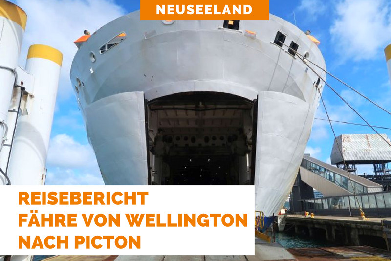 Fähre Wellington Picton Neuseeland